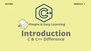 C++ Introduction| C++ | Session1 | Aether