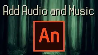 How to Add Sound and Music And Edit the Volume - Adobe Animate CC 2019 Tutorial
