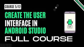 Create UI in Android Studio FULL COURSE | Android Developement