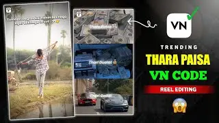 Thara Paisa Thari Daulat Reels Video Editing | VN Code Template Reels l Instagram Viral Reels Edit