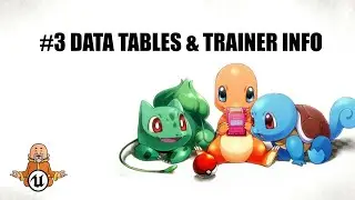 Data Tables & Trainer Info -  #3 Multiplayer Pokeclone UE5.2 Tutorial