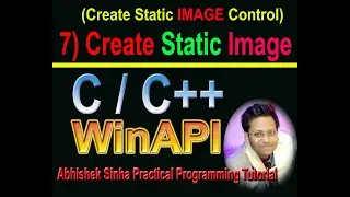 #7 Create Static Image Control in WinAPI|C,C++|in Hindi|by Abhishek Sinha|Bitmap image |GUI