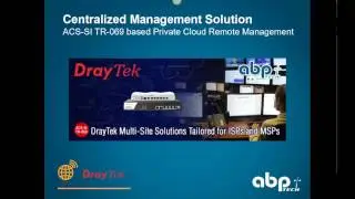 DrayTek Feb 2017 Management Solutions for Service Providers and Multi Site Projects