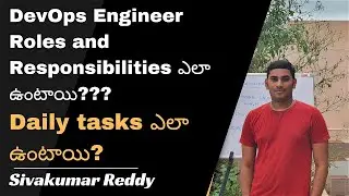 DevOps Engineer Roles, Responsibilities & Daily Tasks | DevOps Training| DevOps and Cloud with Siva