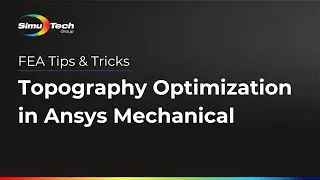 Topography Optimization in Ansys Mechanical