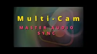 DaVinci Resolve 19 - Multicam Master Audio Sync