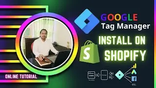 Install Google Tag Manager on Shopify 2023 tutorial | GTM