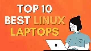 Top 10 Linux Laptops For Home & Office Usage of (2021)