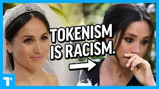 Meghan Markle and the Problem of Tokenism