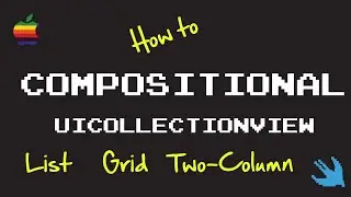 Swift: How to UICollectionView Compositional Layout (List, Grid, Two Column Examples)