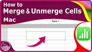 How to Merge & Unmerge Cells in Numbers on Mac