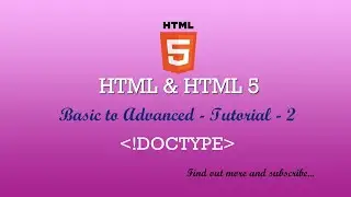 HTML and HTML 5 - Dictionary - Basic to Advanced - Doctype - 2