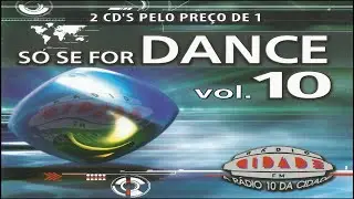 Só Se For Dance Vol. 10 (2003) [2 x CD, Comp - BUILDING Records] (MAICON NIGHTS DJ) #maiconnightsdj