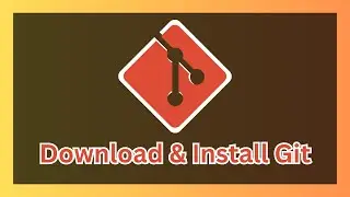 How to Download & Install Git on Windows 10 & 11 | 2024 Tutorial