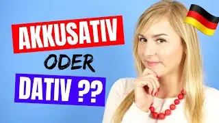 Perfektes Deutsch lernen: Akkusativ & Dativ │ Die einfachsten Regeln!