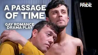 A Passage of Time (2020) | Full-Length Romance Drama Stage Film! | We Are Pride