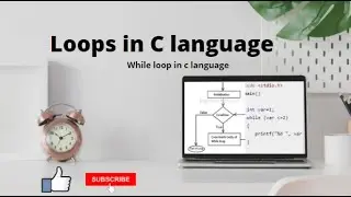 Introduction to loops in C language|| while loop || English || part-14