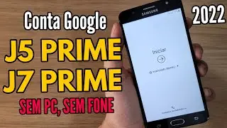 Desbloqueio conta google j5 prime e j7 prime sem pc método atualizado