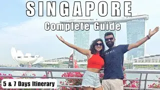 Singapore Complete Detailed Guide 2023 | Things to Carry | Itinerary 5-7 days & Expenses