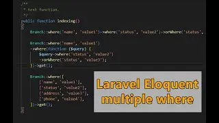 Laravel Eloquent Multiple Where (The Right Way) | Arabic