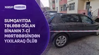 Sumqayıtda tələbə oğlan binanın 7-ci mərtəbəsindən yıxılaraq ölüb