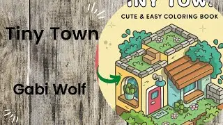 Tiny Town - Gabi Wolf // Adult Colouring Book Flip Through