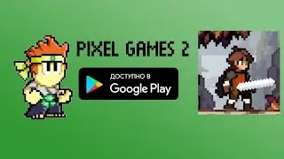 ПИКСЕЛЬНЫЕ ИГРЫ НА АНДРОИД 2! ТОП 5 ИГР НА АНДРОИД