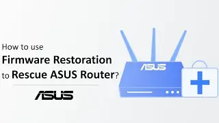 How to use Firmware Restoration to Rescue ASUS Router?    | ASUS SUPPORT