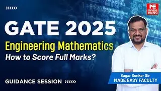 How to Score 13/13 in Engineering Mathematics? | Preparation Strategy for GATE 2025 | MADE EASY