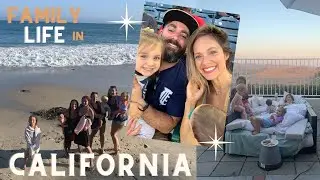 FAMILY VLOG. A WEEK IN OUR LIFE. CALIFORNIA LIFE