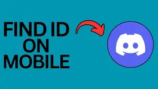 Find Your Discord ID on Mobile 2025
