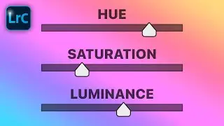 What Is The Difference Between Hue Saturation And Luminance In Lightroom Classic #2MinuteTutorial