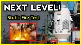 INDIA's New Space Capsule Tested, Ship 26 Static Fire | Episode 12