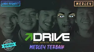 DRIVE - Kedua | Akulah Dia | Tak Terbalas (Cover medley by iyonk)