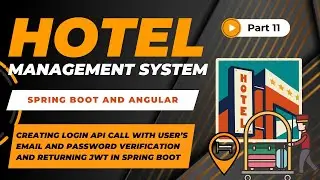 Create Login API with JWT in Spring Boot | Hotel Management Project | Spring Boot + Angular | #11