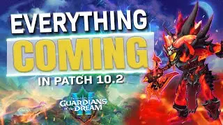 EVERYTHING Coming in Patch 10.2 - World of Warcraft: Guardians of the Dream