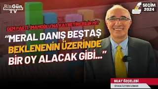 MERAL DANIŞ BEKLENENİN ÜZERİNDE OY ALACAK GİBİ... DEM Parti, İmamoğluna kaybettirebilir mi?