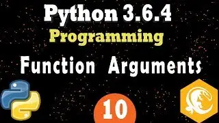 Python Functions: How To Use Function Arguments In Python 3 (Programming Tutorial 10)