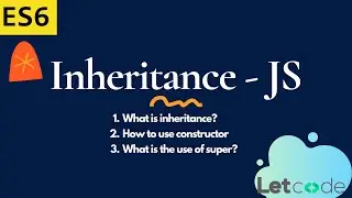 Javascript Inheritance Prototype - OOPS #4 |  |JavaScript Tutorial | | LetCode