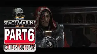 Warhammer 40,000: Space Marine 2 Part 6