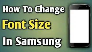 Font Setting In Samsung | Samsung Font Size Setting | How To Change Font Size In Samsung J2