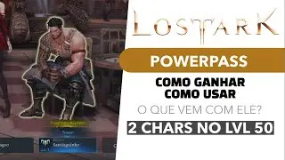 VERN POWERPASS - COMO GANHAR, UTILIZAR E O QUE VEM? COMECE LOST ARK NO NÍVEL 50 COM 2 CHARS