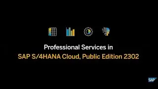 SAP S/4HANA Cloud, Public Edition 2302 – Professional Services | Q1 2023