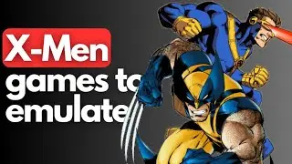 Top 5 X-Men Games You Should Emulate