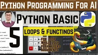 Mastering Python Loops and Functions: Essential Tips and Tricks | Python Programming For AI