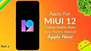 Apply Now for MIUI 12 global Stable rom beta testers 🔥🔥🔥