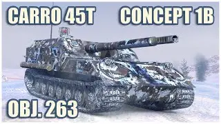 Object 263, Carro 45t & Concept 1B • WoT Blitz Gameplay