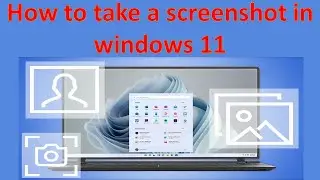 how to take a screenshot in windows 11