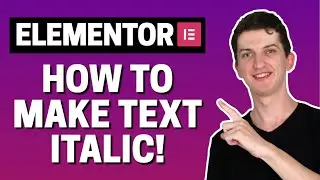 How To Make Text Italic In Elementor