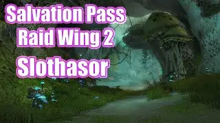 GW2 - Slothasor - Raid Wing 2 - Salvation Pass - Guild Wars 2